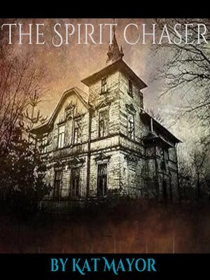 cover image of The Spirit Chaser